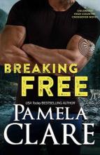 Breaking Free by Pamela Clare