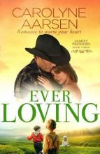 Ever Loving by Carolyne Aarsen
