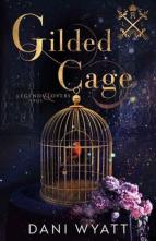 Gilded Cage by Dani Wyatt