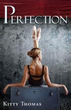 Perfection by Kitty Thomas