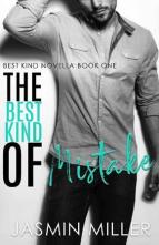 The Best Kind Of Mistake by Jasmin Miller