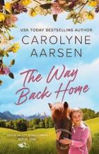 The Way Back Home by Carolyne Aarsen